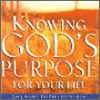 Knowing God;s Purpose